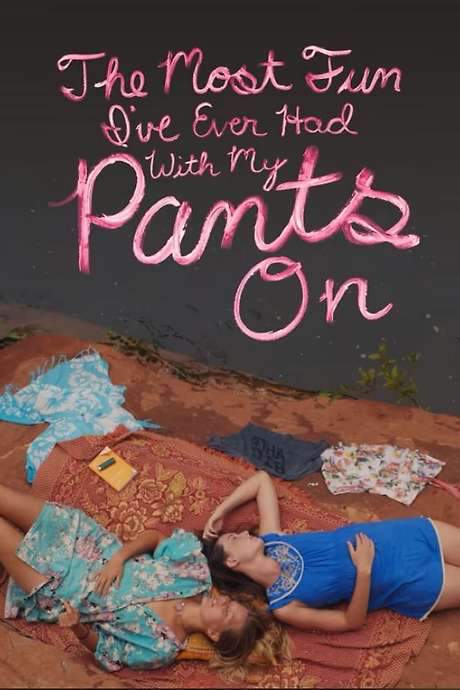 The Most Fun I’ve Ever Had with My Pants On